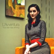 L'Avventura, 'Your Star Was Shining'