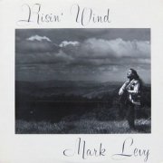 Mark Levy, 'Risin' Wind'