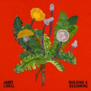 Jamie Lidell, 'Building a Beginning'