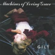 Machines of Loving Grace, 'Gilt'