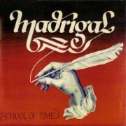 Madrigal, 'School of Time'
