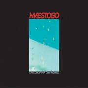 Maestoso, 'One Drop in a Dry World'