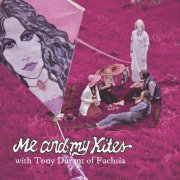 Me & My Kites, 'Me & My Kites with Tony Durant of Fuchsia'