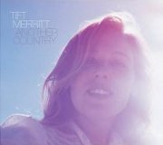 Tift Merritt, 'Another Country'