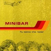 Minibar, 'Fly Below the Radar'