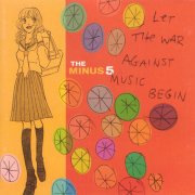 Minus 5, 'Let the War Against Music Begin'