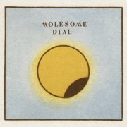 Molesome, 'Dial'