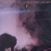 Patrick Moraz, 'Future Memories Live on TV'