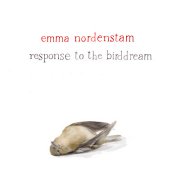 Emma Nordenstam, 'Response to the Birddream'