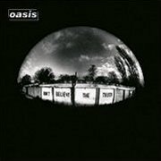 Oasis, 'Don't Believe the Truth'