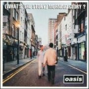 Oasis, '(What's the Story) Morning Glory'