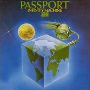 Passport, 'Infinity Machine'