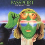 Passport, 'Looking Thru'