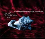 The Perc Meets the Hidden Gentleman, 'Ages'
