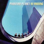 Phantom Planet: 'Phantom Planet is Missing'