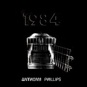Anthony Phillips, '1984'