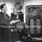 Porcupine Tree, 'Recordings'