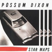 Possum Dixon, 'Star Maps'