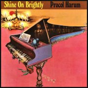 Procol Harum, 'Shine on Brightly'
