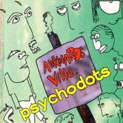 Pyschodots, 'Awkwardsville'