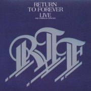 Return to Forever, 'Return to Forever Live: The Complete Concert'