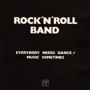 Rock'n'Roll Band, 'Everybody Needs Dance Music Sometimes'