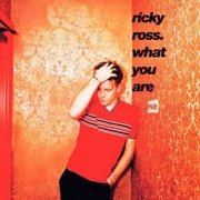 Ricky Ross, 'What You Are'