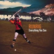 Runrig, 'Everything You See'