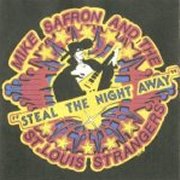 Mike Safron & the St. Louis Strangers, 'Steal the Night Away'