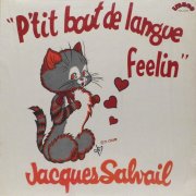 Jacques Salvail, 'P'tit Bout de Langue Feelin'