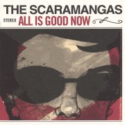 The Scaramangas, 'All is Good Now'
