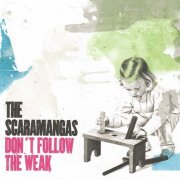 The Scaramangas, 'Don't Follow the Weak'