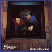 Schooner Fare, 'Closer to the Wind'