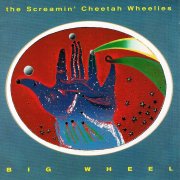 The Screamin' Cheetah Wheelies, 'Big Wheel'