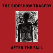 The Sideshow Tragedy, 'After the Fall'