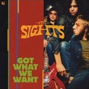 Sights, 'Got What We Want'
