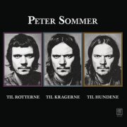 Peter Sommer, 'Til Rotterne, Til Kragerne, Til Hundene'