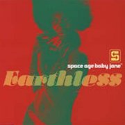 Space Age Baby Jane, 'Earthless'