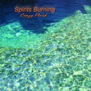 Spirits Burning, 'Crazy Fluid'