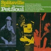 Splitsville, 'The Complete Pet Soul'
