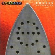 Squeeze, 'Excess Moderation'
