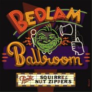 Squirrel Nut Zippers, 'Bedlam Ballroom'