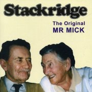 Stackridge, 'The Original Mr Mick'