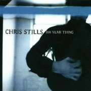 Chris Stills, '100 Year Thing'