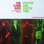 Sting-Rays, 'Cryptic & Coffee Time'