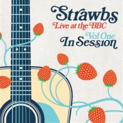 Strawbs, 'Live at the BBC, Vol. 1: In Session'