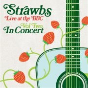 Strawbs, 'Live at the BBC, Vol. 2: In Concert'