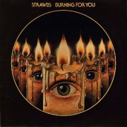Strawbs, 'Burning for You'
