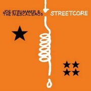Joe Strummer & the Mescaleros, 'Streetcore'