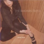 Susie Suh, 'The Bakman Tapes'
